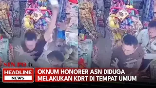 Oknum Honorer ASN Diduga Melakukan KDRT Di Tempat Umum
