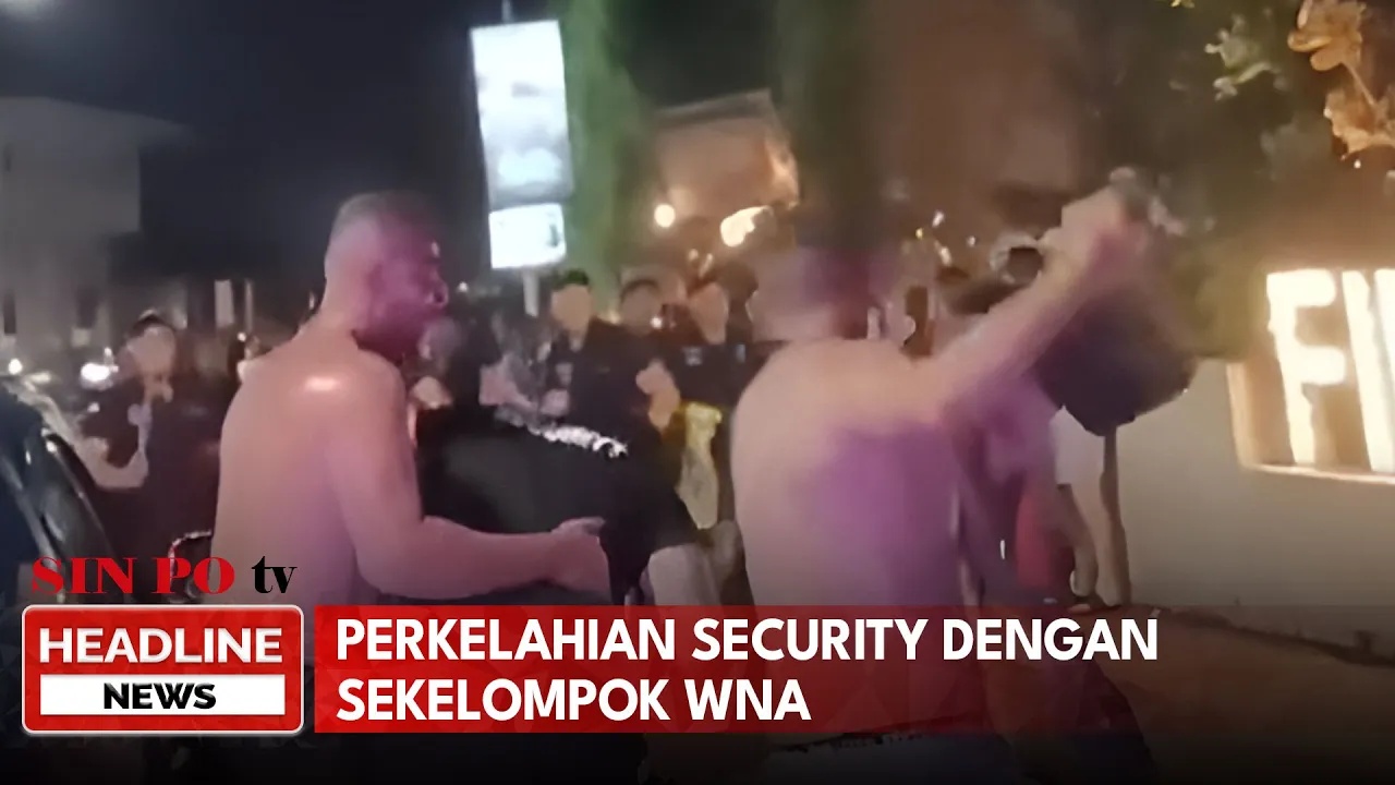 Perkelahian Security Dengan Sekelompok WNA