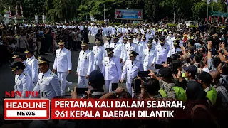 Pertama Kali Dalam Sejarah, 961 Kepala Daerah Dilantik