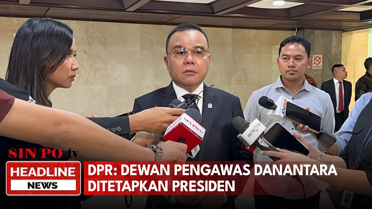 Pimpinan DPR Tegaskan Ketua Pengawas Danantara Ditetapkan Presiden