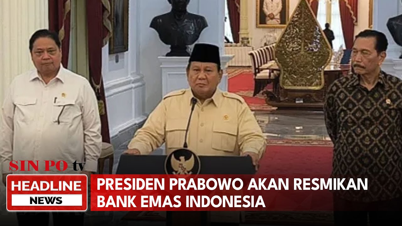Presiden Prabowo Akan Resmikan Bank Emas Indonesia