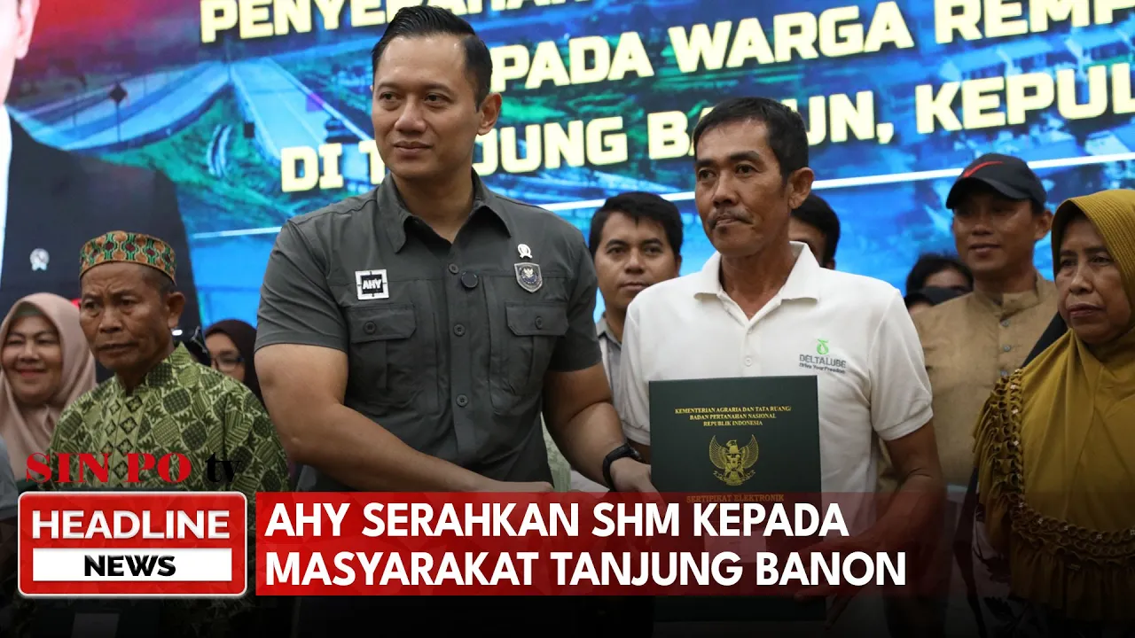 AHY Serahkan SHM kepada Masyarakat Tanjung Banon