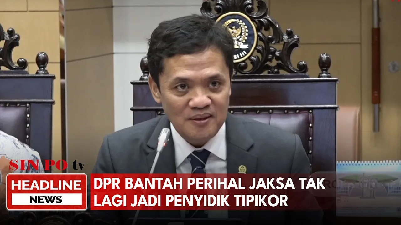 DPR Bantah Perihal Jaksa Tak Lagi Jadi Penyidik Tipikor