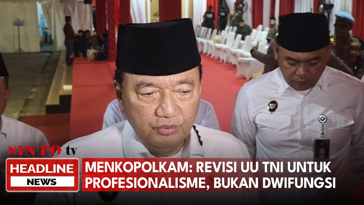 Menkopolkam: Revisi UU TNI Untuk Profesionalisme, Bukan Dwifungsi