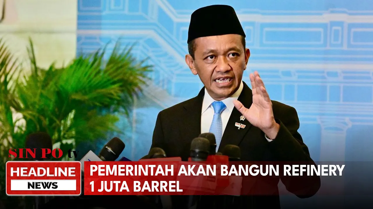 Pemerintah Akan Bangun Refinery 1 Juta Barrel