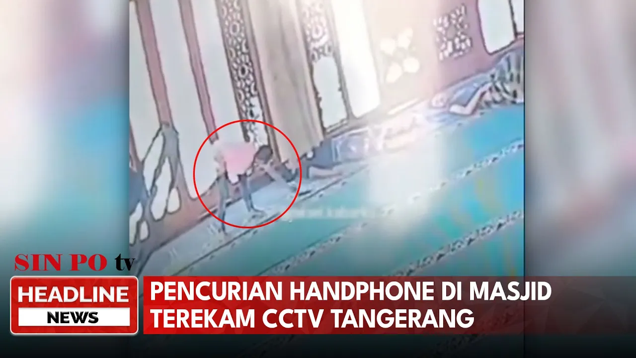 Pencurian Handphone Di Masjid Terekam CCTV Tangerang