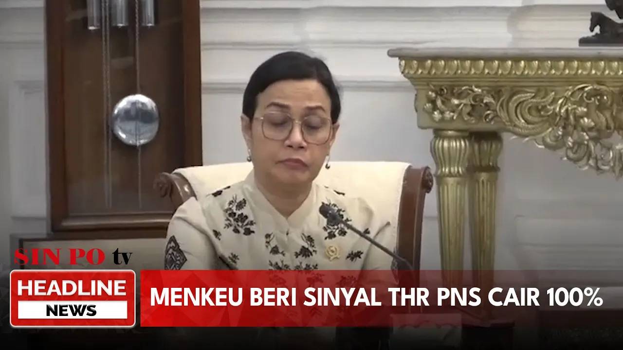 Sri Mulyani Kasih Sinyal THR PNS Cair 100%