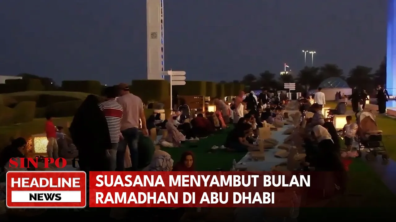 Suasana Menyambut Bulan Ramadhan Di Abu Dhabi