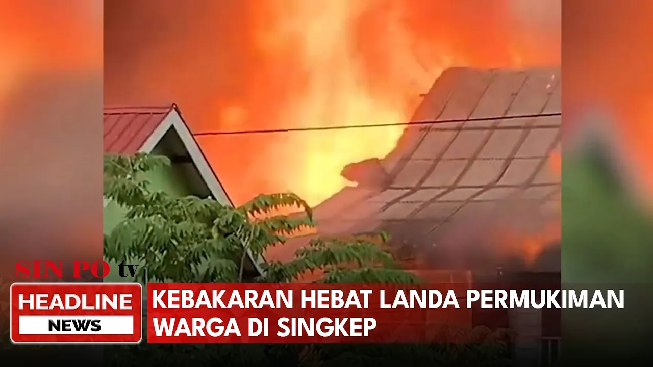 Kebakaran Hebat Landa Permukiman Warga di Singkep