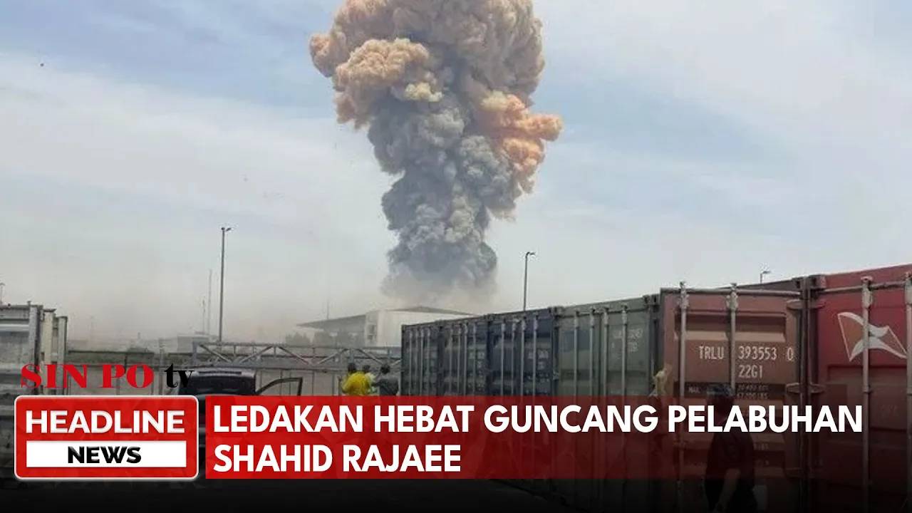 Ledakan Hebat Guncang Pelabuhan Shahid Rajaee