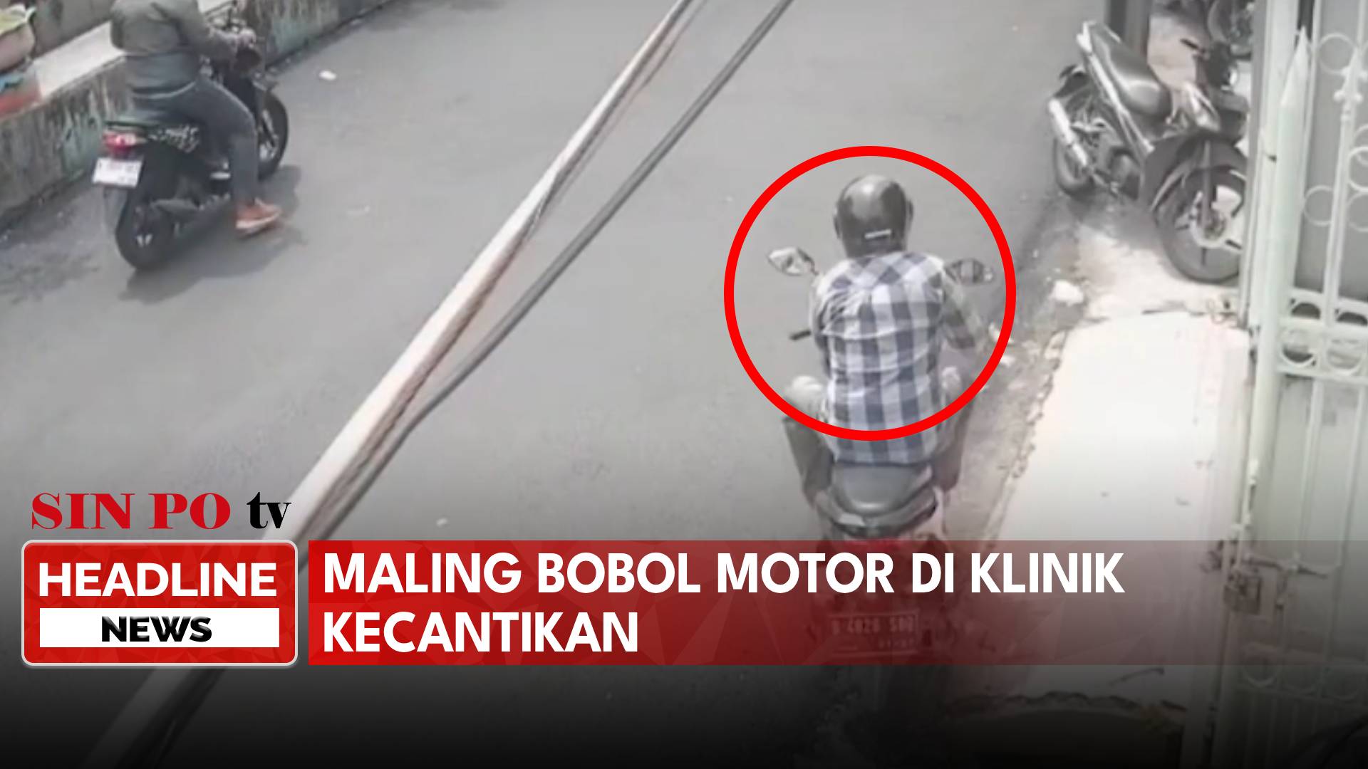 Maling Bobol Motor Di Klinik Kecantikan