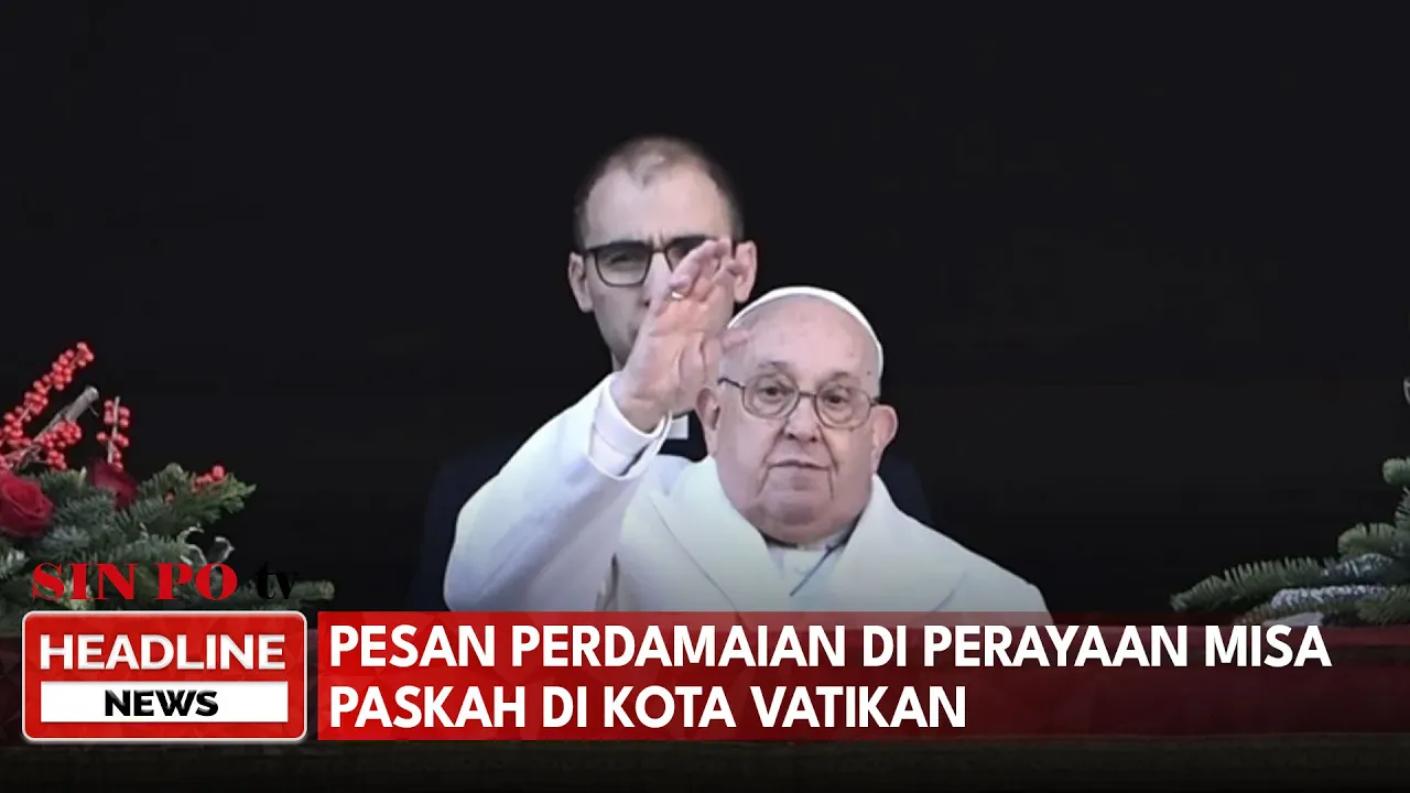 Pesan Perdamaian Di Perayaan Misa Paskah Di Kota Vatikan