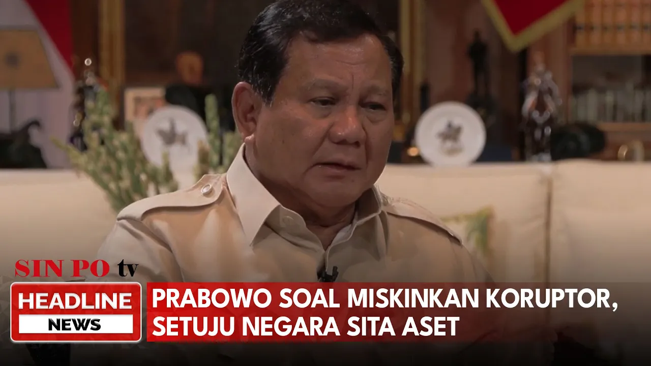 Prabowo Soal Miskinkan Koruptor, Setuju Negara Sita Aset