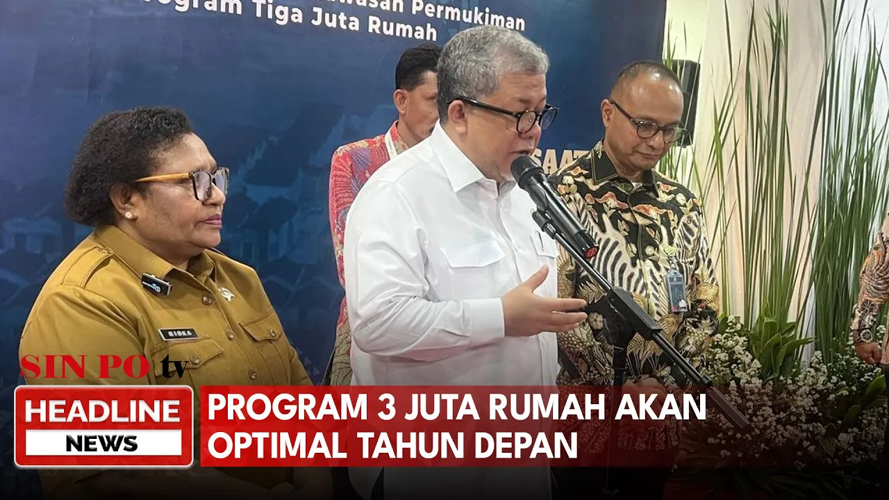 Program 3 Juta Rumah Akan Optimal Tahun Depan