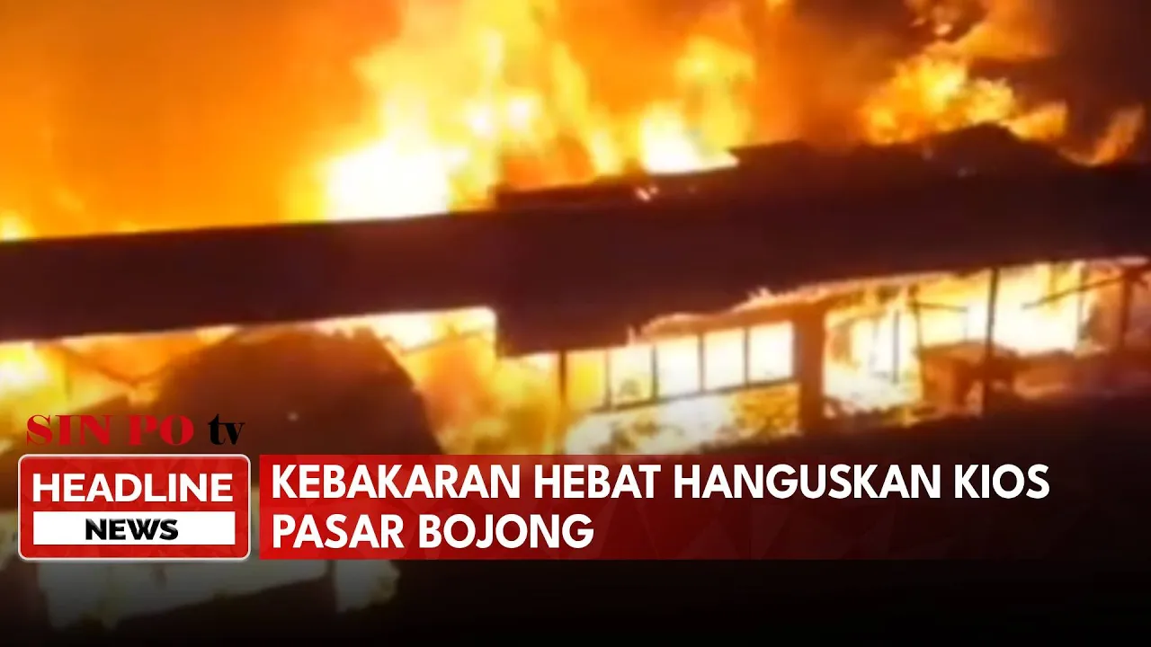 Kebakaran Hebat Hanguskan Kios Pasar Bojong