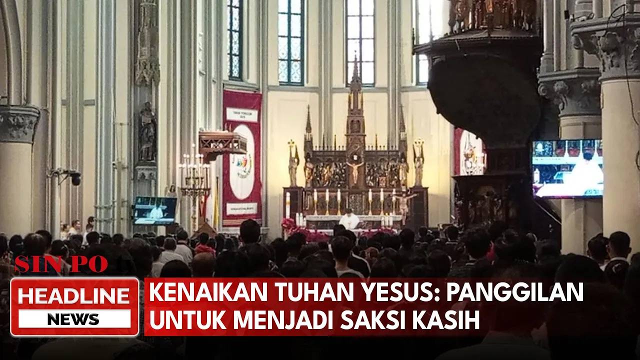 Kenaikan Tuhan Yesus: Panggilan Untuk Menjadi Saksi Kasih