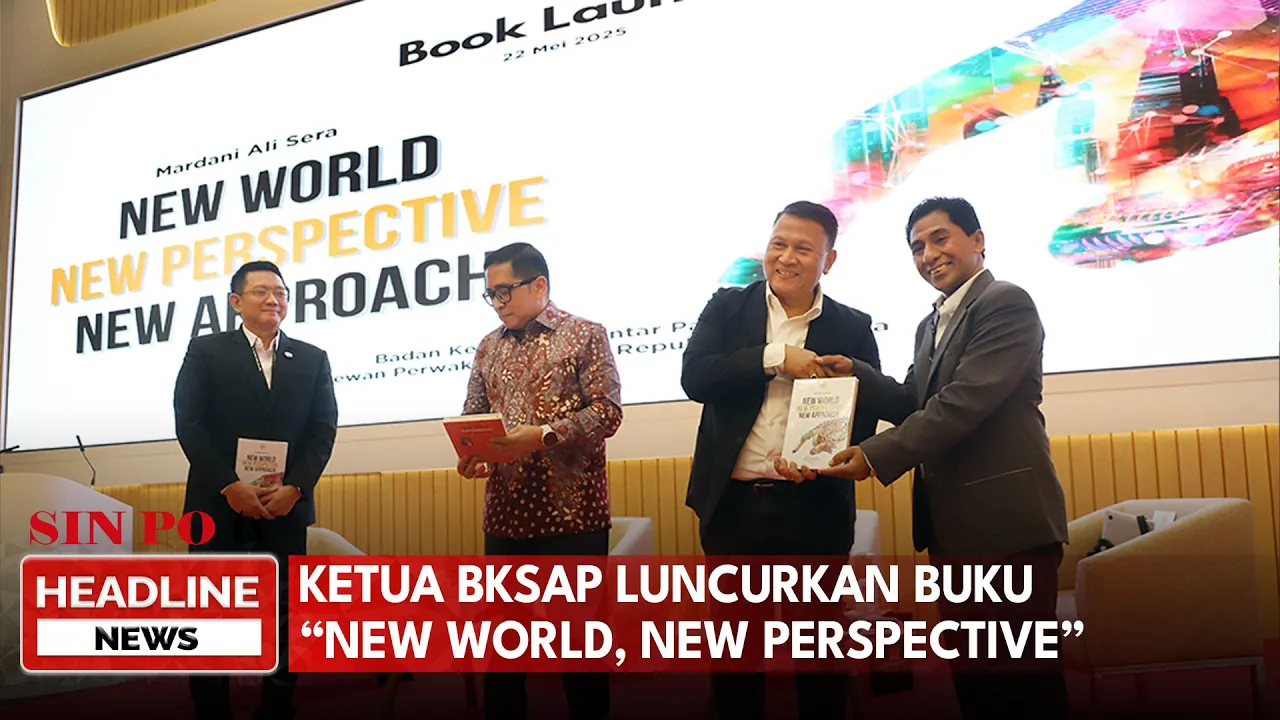 Ketua BKSAP Luncurkan Buku “New World, New Perspective, New Approach”