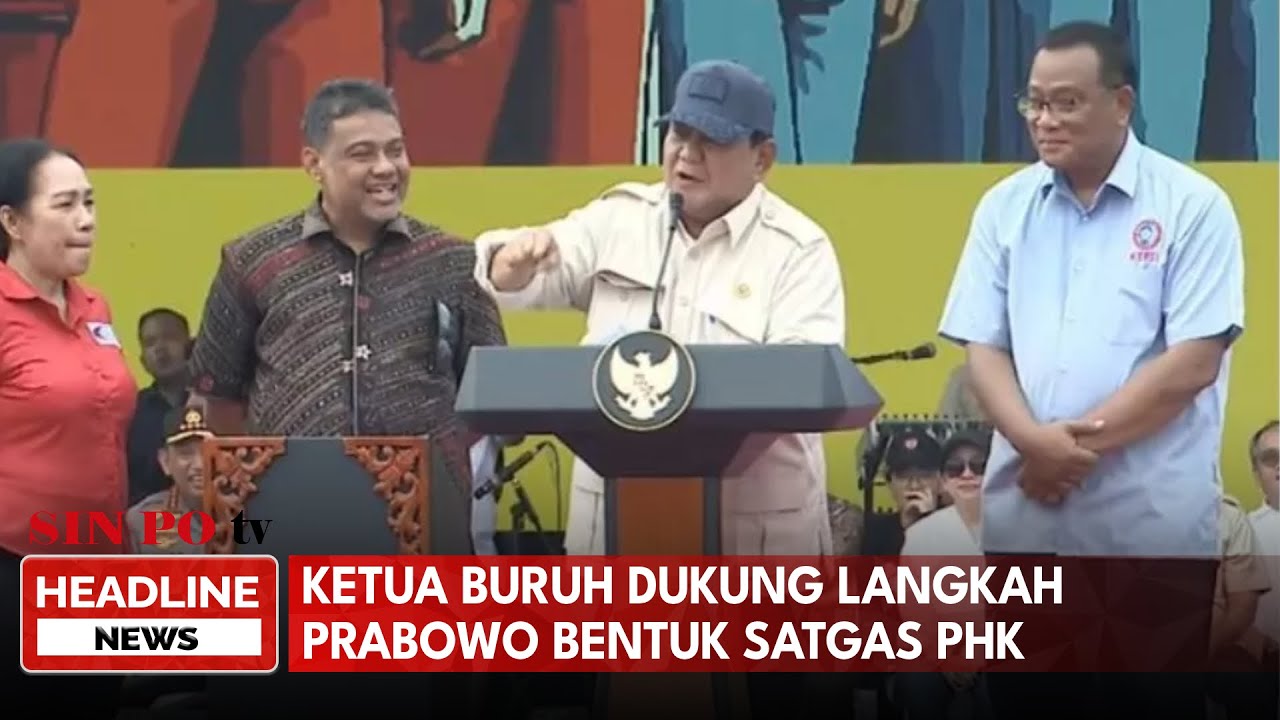 Ketua Buruh Dukung Langkah Prabowo Bentuk Satgas PHK