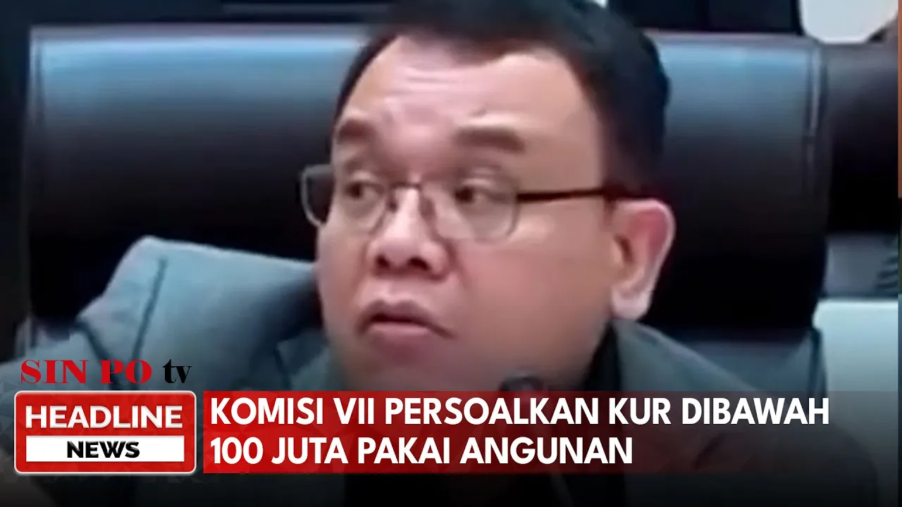 Komisi VII Persoalkan KUR Di Bawah 100 Juta Pakai Agunan