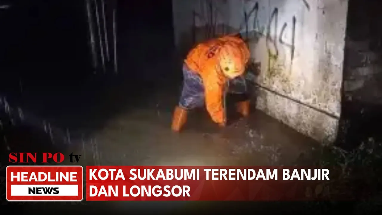 Kota Sukabumi Terendam Banjir dan Longsor