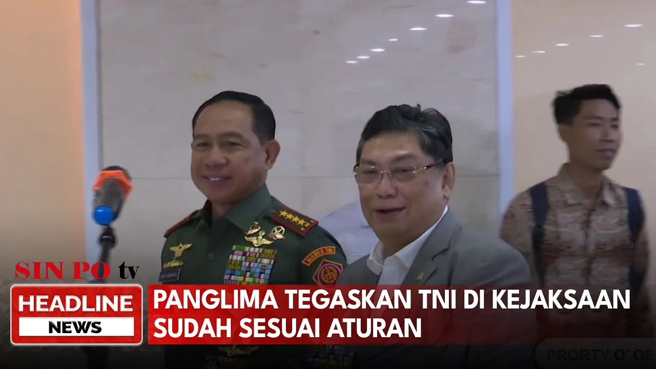 Panglima Tegaskan TNI Di Kejaksaan Sudah Sesuai Aturan