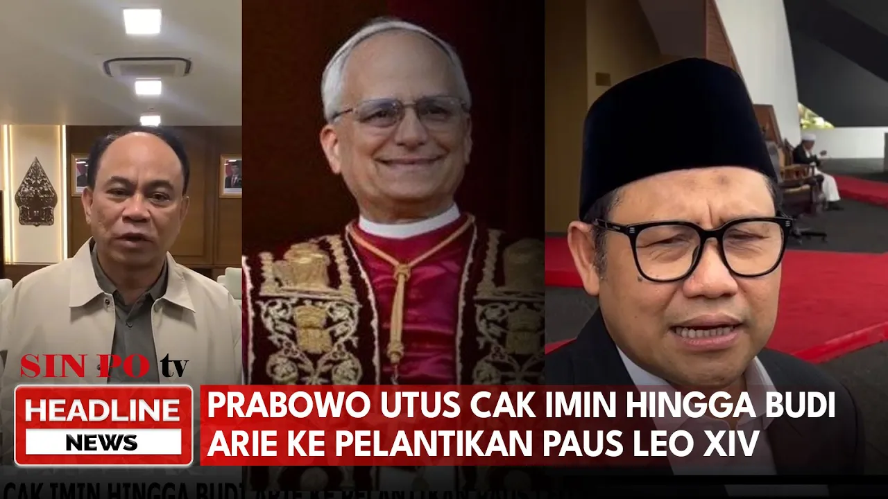 Prabowo Utus Cak Imin Hingga Budi Arie Ke Pelantikan Paus Leo XIV