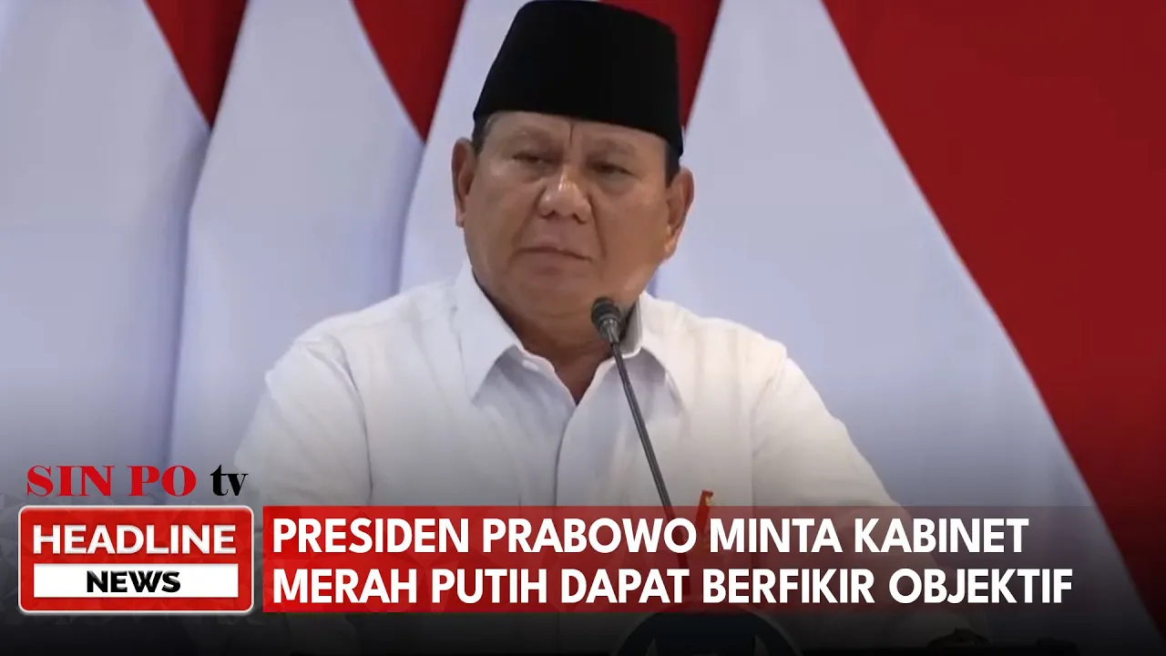Presiden Prabowo Minta Kabinet Merah Putih Dapat Berfikir Objektif