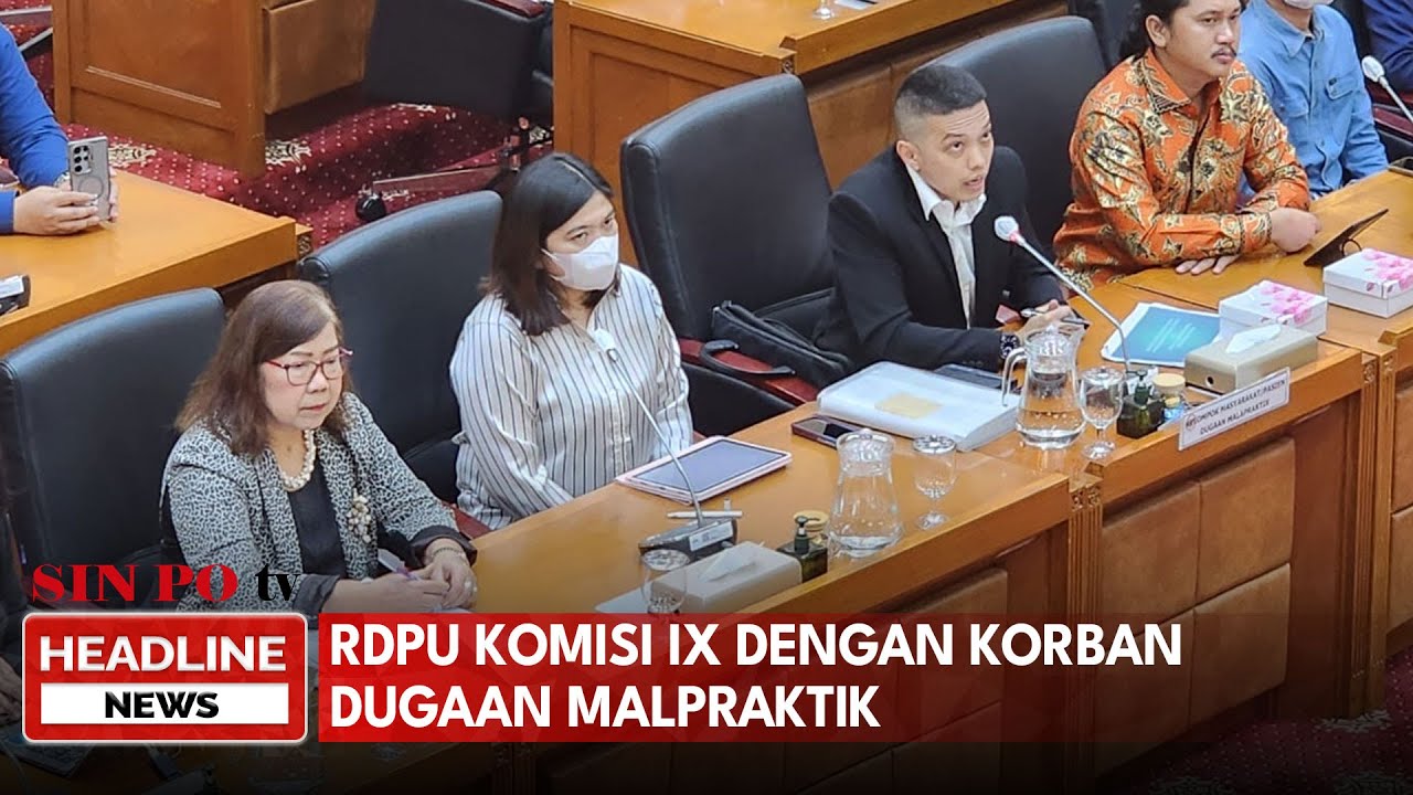 RDPU Komisi IX dengan Korban Dugaan Malapraktik