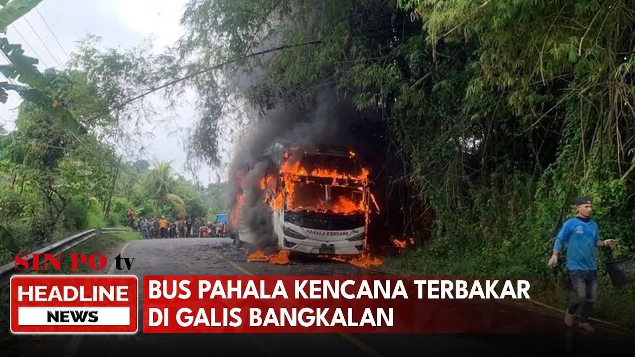 Bus Pahala Kencana Terbakar Di Galis Bangkalan
