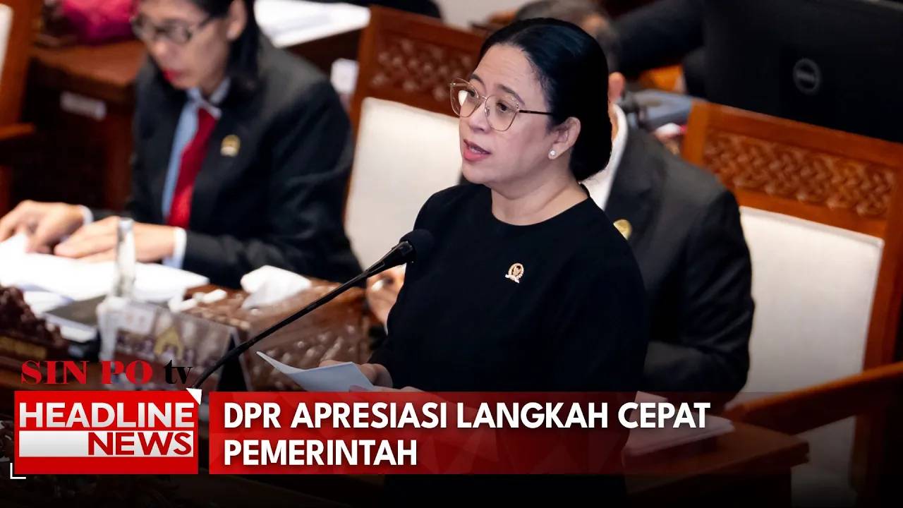 DPR Apresiasi Langkah Cepat Pemerintah
