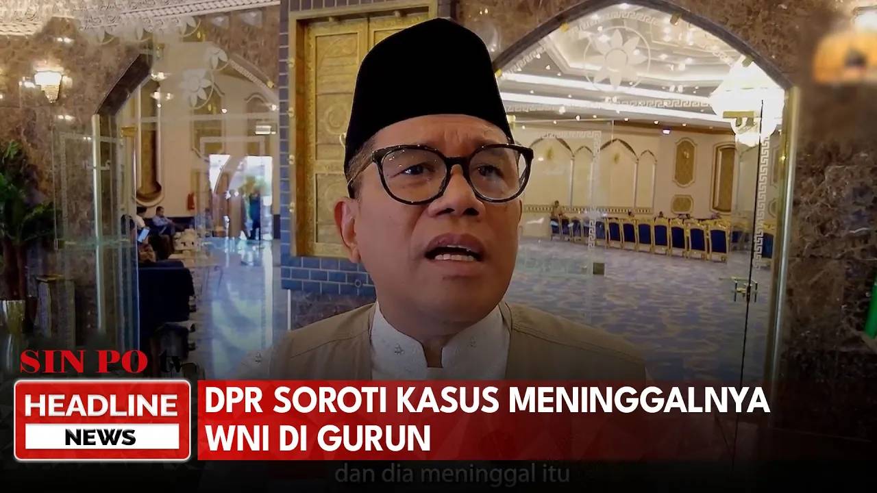 DPR Soroti Kasus Meninggalnya WNI Di Gurun