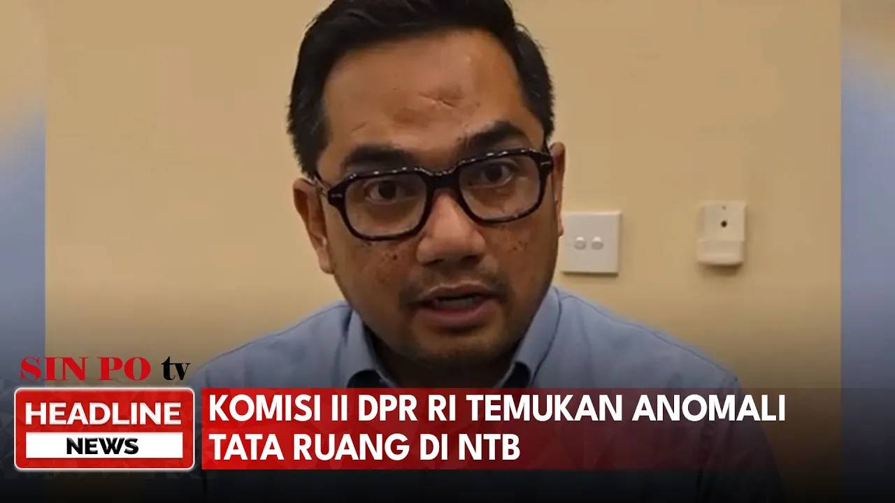 Komisi II DPR RI Temukan Anomali Tata Ruang di NTB
