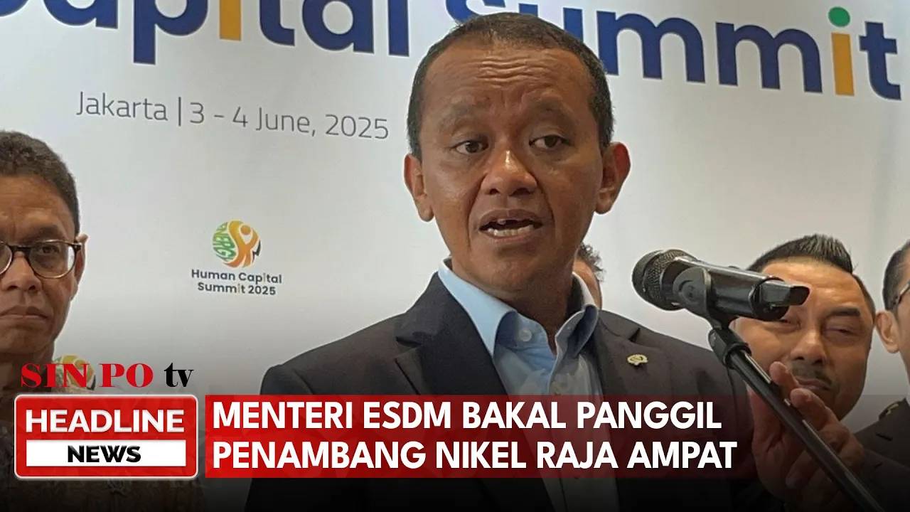 Menteri ESDM Bakal Panggil Penambang Nikel Raja Ampat