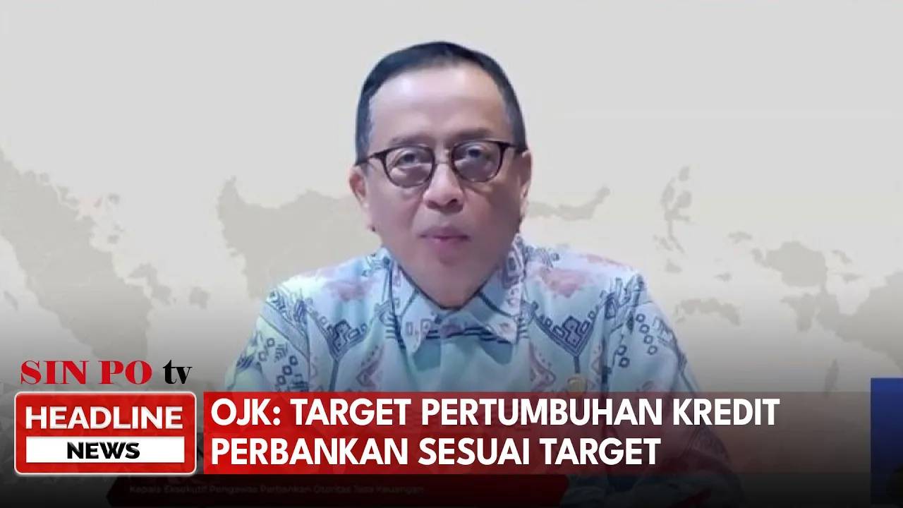 OJK: Target Pertumbuhan Kredit Perbankan Sesuai Target