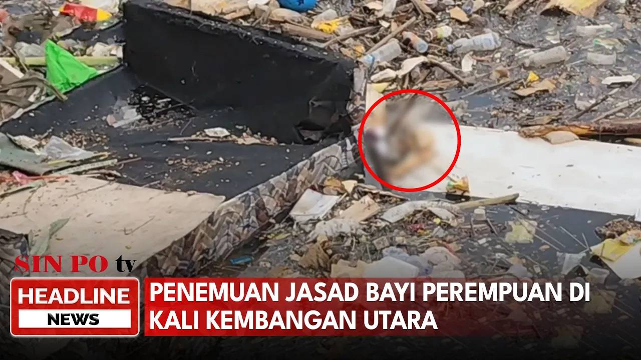 Penemuan Jasad Bayi Perempuan Di Kali Kembangan Utara