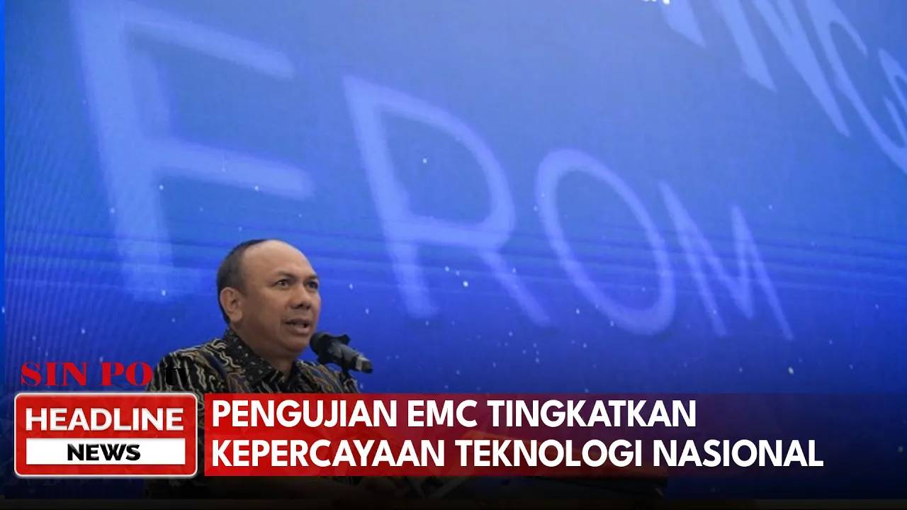 Pengujian EMC Tingkatkan Kepercayaan Teknologi Nasional