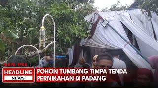 Pohon Tumbang Timpa Tenda Pernikahan di Padang