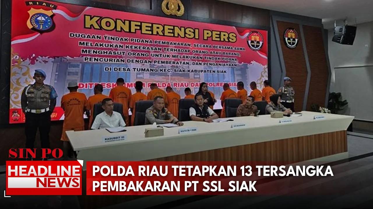 Polda Riau Tetapkan 13 Tersangka Pembakaran PT SSL Siak