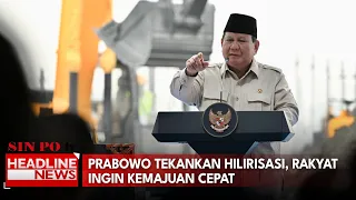 Prabowo Tekankan Hilirisasi, Rakyat Ingin Kemajuan Cepat
