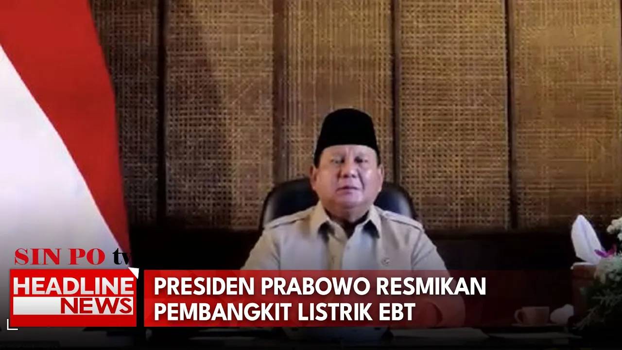 Presiden Prabowo Resmikan Pembangkit Listrik EBT