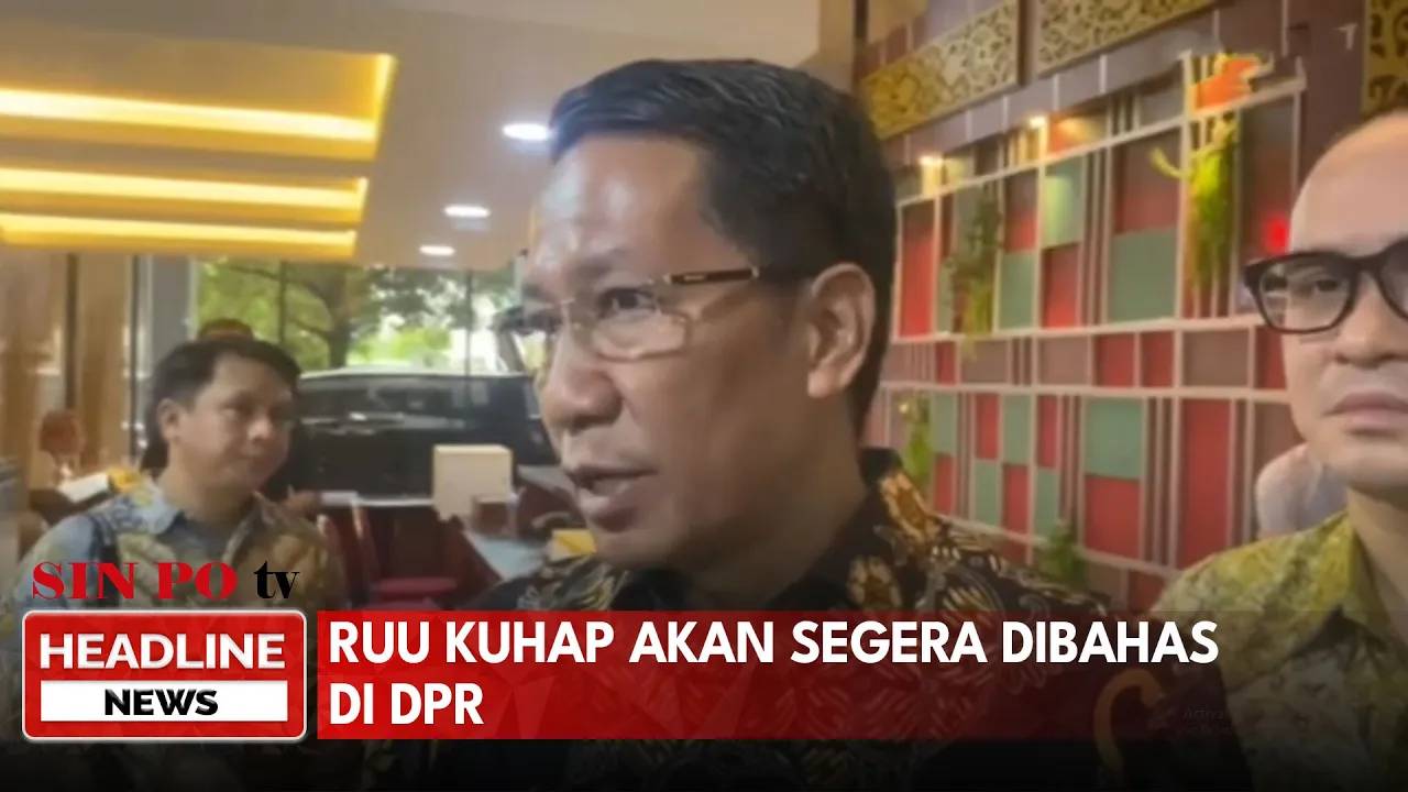RUU KUHAP Akan Segera Dibahas Di DPR