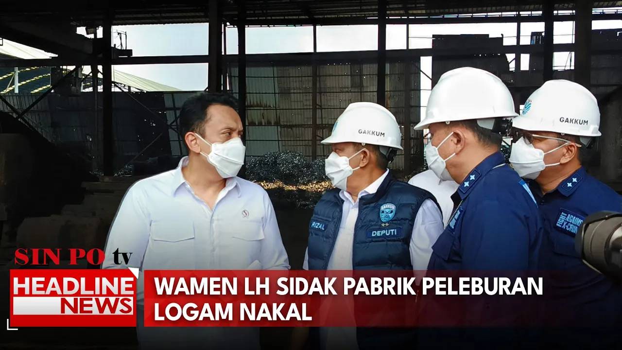 Wamen LH Sidak Pabrik Peleburan Logam Nakal