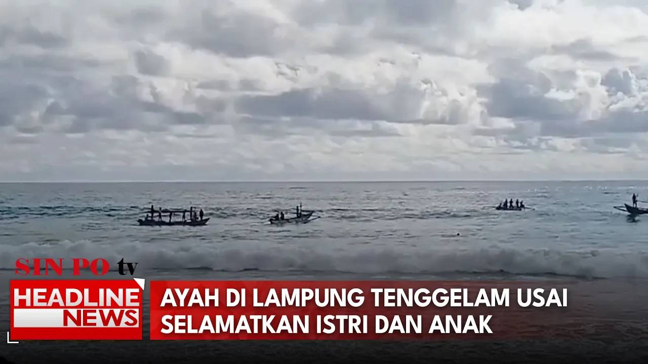 Ayah di Lampung Tenggelam Usai Selamatkan Istri dan Anak