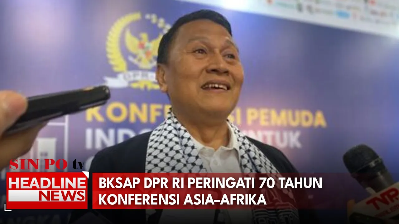 BKSAP DPR RI Peringati 70 Tahun Konferensi Asia–Afrika