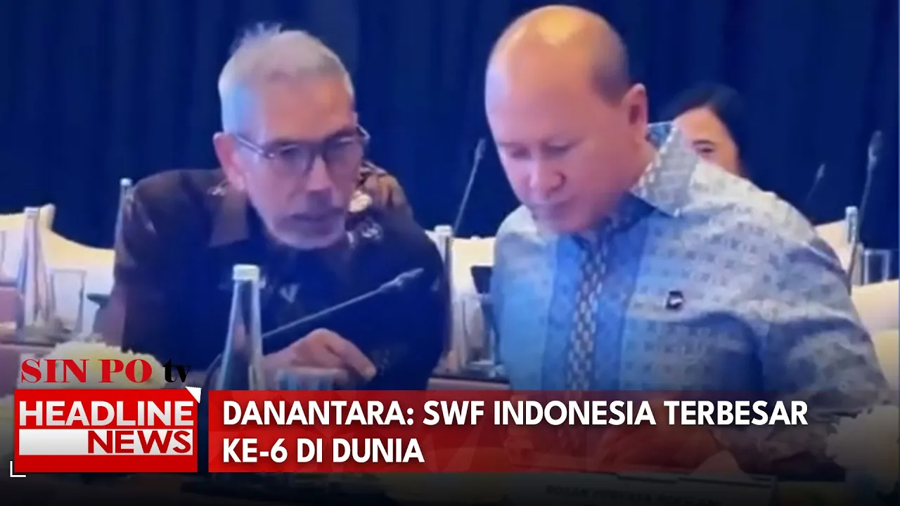 Danantara: SWF Indonesia Terbesar ke-6 di Dunia