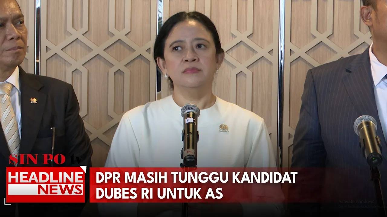 DPR Masih Tunggu Kandidat Dubes RI untuk AS