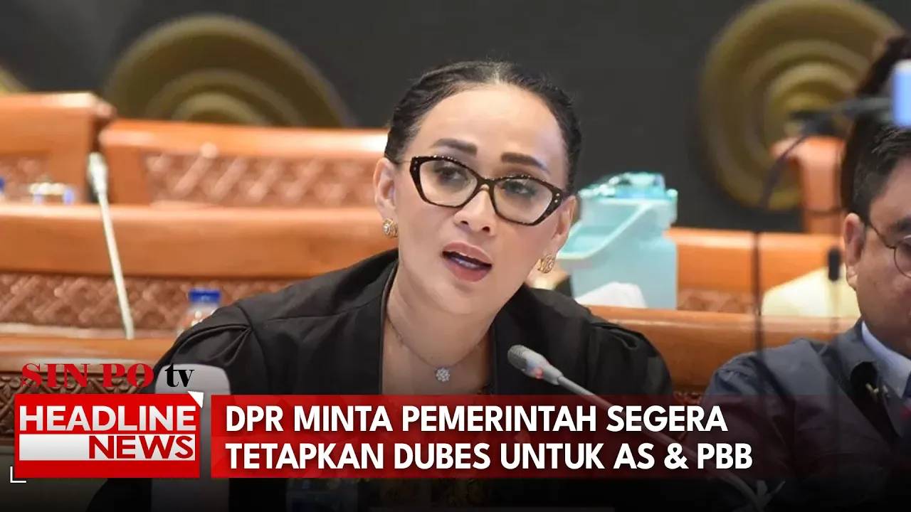 DPR Minta Pemerintah Segera Tetapkan Dubes untuk AS dan PBB