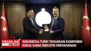 Indonesia-Turki Tegaskan Komitmen Kerja Sama Industri Pertahanan