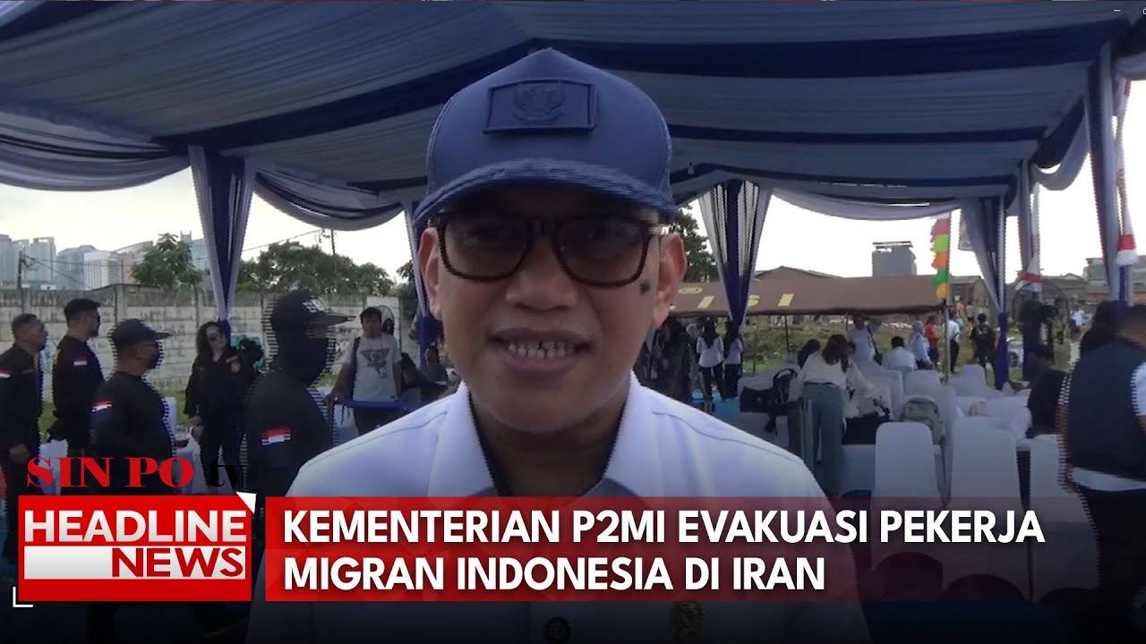 Kementerian P2MI Evakuasi Pekerja Migran Indonesia di Iran