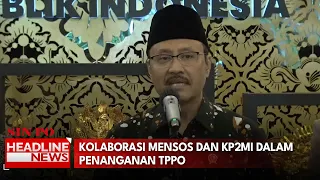 Kolaborasi Mensos dan KP2MI Dalam Penanganan TPPO